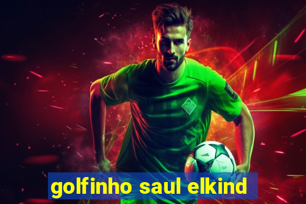 golfinho saul elkind